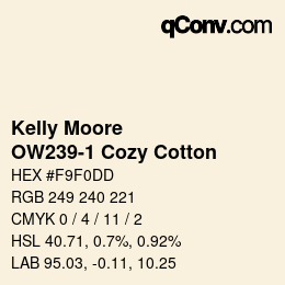 カラーコード: Kelly Moore - OW239-1 Cozy Cotton | qconv.com