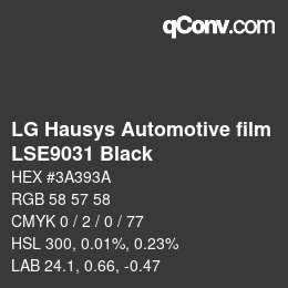 Code couleur: LG Hausys Automotive film - LSE9031 Black | qconv.com