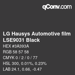 颜色代码: LG Hausys Automotive film - LSE9031 Black | qconv.com