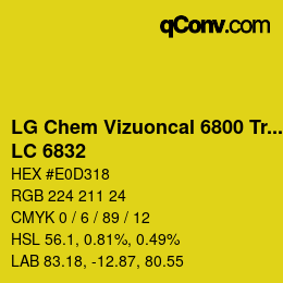 Farbcode: LG Chem Vizuoncal 6800 Translucent - LC 6832 | qconv.com