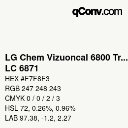 カラーコード: LG Chem Vizuoncal 6800 Translucent - LC 6871 | qconv.com