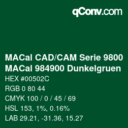 Código de color: MACal CAD/CAM Serie 9800 - MACal 984900 Dunkelgruen | qconv.com