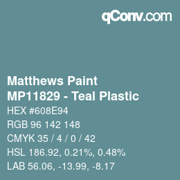 Color code: Matthews Paint - MP11829 - Teal Plastic | qconv.com