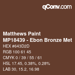 Color code: Matthews Paint - MP18439 - Ebon Bronze Met | qconv.com