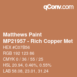 Color code: Matthews Paint - MP21957 - Rich Copper Met | qconv.com