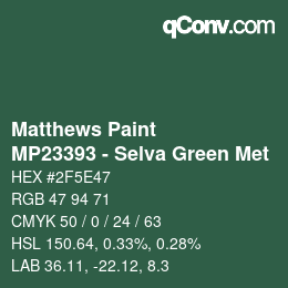 Color code: Matthews Paint - MP23393 - Selva Green Met | qconv.com