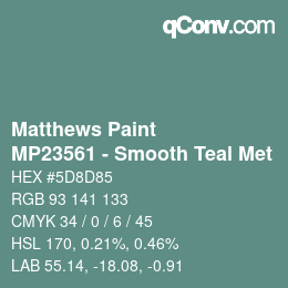 Farbcode: Matthews Paint - MP23561 - Smooth Teal Met | qconv.com