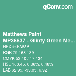 Color code: Matthews Paint - MP38837 - Glinty Green Met | qconv.com