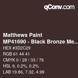 Color code: Matthews Paint - MP41690 - Black Bronze Met | qconv.com