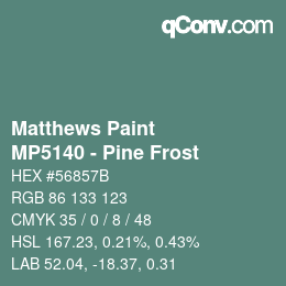 Color code: Matthews Paint - MP5140 - Pine Frost | qconv.com