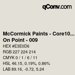 Color code: McCormick Paints - Core100 - On Point - 009 | qconv.com