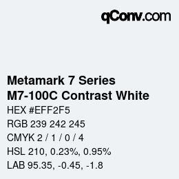 Farbcode: Metamark 7 Series - M7-100C Contrast White | qconv.com