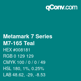 カラーコード: Metamark 7 Series - M7-165 Teal | qconv.com