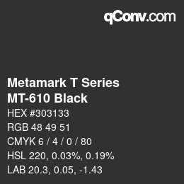 Código de color: Metamark T Series - MT-610 Black | qconv.com