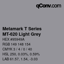 カラーコード: Metamark T Series - MT-620 Light Grey | qconv.com