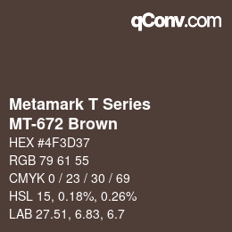 カラーコード: Metamark T Series - MT-672 Brown | qconv.com