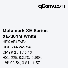 カラーコード: Metamark XE Series - XE-301M White | qconv.com