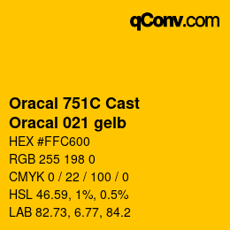 Farbcode: Oracal 751C Cast - Oracal 021 gelb | qconv.com