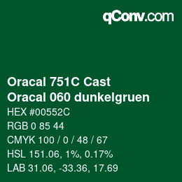 Color code: Oracal 751C Cast - Oracal 060 dunkelgruen | qconv.com