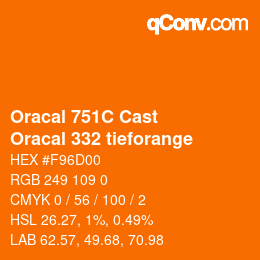 Farbcode: Oracal 751C Cast - Oracal 332 tieforange | qconv.com