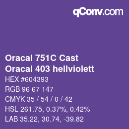 カラーコード: Oracal 751C Cast - Oracal 403 hellviolett | qconv.com