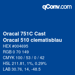 Farbcode: Oracal 751C Cast - Oracal 510 clematisblau | qconv.com