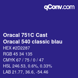 Code couleur: Oracal 751C Cast - Oracal 540 classic blau | qconv.com