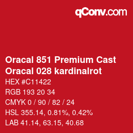 Farbcode: Oracal 851 Premium Cast - Oracal 028 kardinalrot | qconv.com