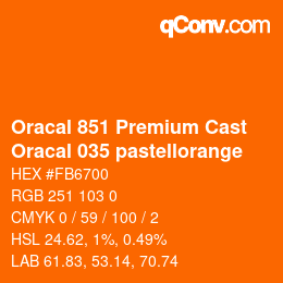 カラーコード: Oracal 851 Premium Cast - Oracal 035 pastellorange | qconv.com