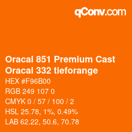 Farbcode: Oracal 851 Premium Cast - Oracal 332 tieforange | qconv.com