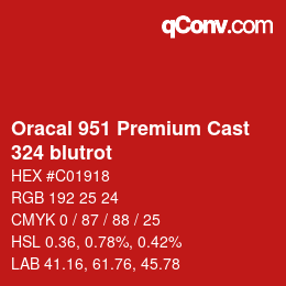 Farbcode: Oracal 951 Premium Cast - 324 blutrot | qconv.com