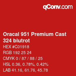 カラーコード: Oracal 951 Premium Cast - 324 blutrot | qconv.com