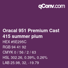 カラーコード: Oracal 951 Premium Cast - 415 summer plum | qconv.com