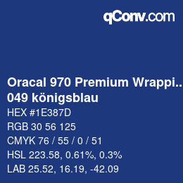 カラーコード: Oracal 970 Premium Wrapping Cast - 049 königsblau | qconv.com