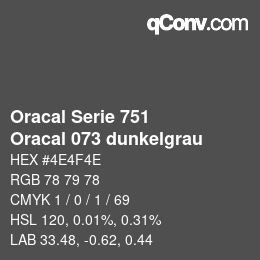 Color code: Oracal Serie 751 - Oracal 073 dunkelgrau | qconv.com