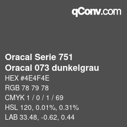 カラーコード: Oracal Serie 751 - Oracal 073 dunkelgrau | qconv.com