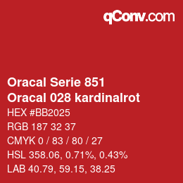 カラーコード: Oracal Serie 851 - Oracal 028 kardinalrot | qconv.com