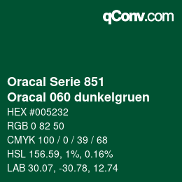 カラーコード: Oracal Serie 851 - Oracal 060 dunkelgruen | qconv.com