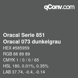 Color code: Oracal Serie 851 - Oracal 073 dunkelgrau | qconv.com