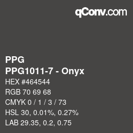 Color code: PPG - PPG1011-7 - Onyx | qconv.com