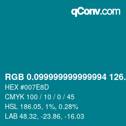 Color code: RGB 0.099999999999994 126.8 141 | qconv.com