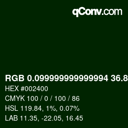 Color code: RGB 0.099999999999994 36.8 0 | qconv.com