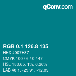 カラーコード: RGB 0.1 126.8 135 | qconv.com