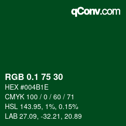 カラーコード: RGB 0.1 75 30 | qconv.com