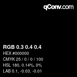カラーコード: RGB 0.3 0.4 0.4 | qconv.com
