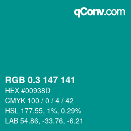 カラーコード: RGB 0.3 147 141 | qconv.com