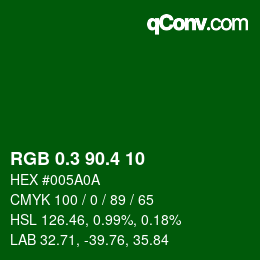 カラーコード: RGB 0.3 90.4 10 | qconv.com