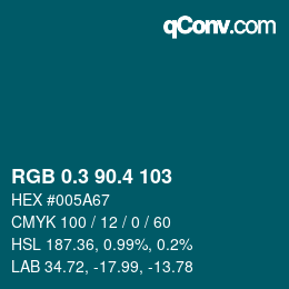 カラーコード: RGB 0.3 90.4 103 | qconv.com