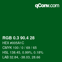 カラーコード: RGB 0.3 90.4 28 | qconv.com