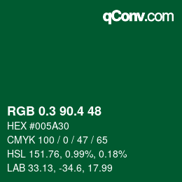カラーコード: RGB 0.3 90.4 48 | qconv.com